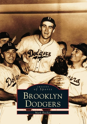 Brooklyn Dodgers by Rucker, Mark