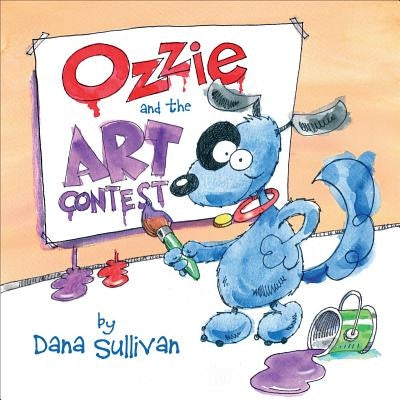 Ozzie and the Art Contest by Sullivan, Dana