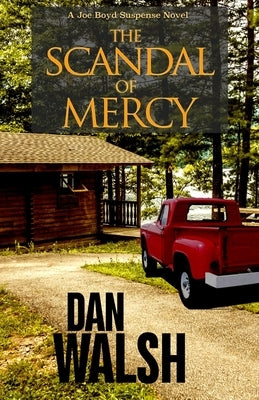 The Scandal of Mercy by Walsh, Dan