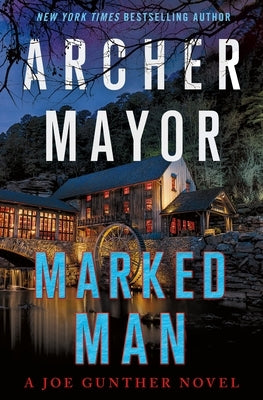 Marked Man: A Joe Gunther Novel by Mayor, Archer
