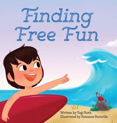 Finding Free Fun by Roth, Yogi