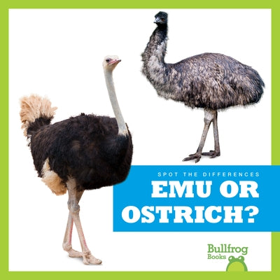 Emu or Ostrich? by Rice, Jamie