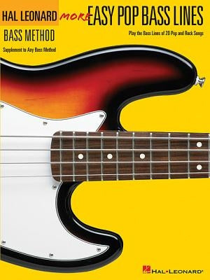 More Easy Pop Bass Lines: Supplemental Songbook to Book 2 of the Hal Leonard Bass Method by Hal Leonard Corp