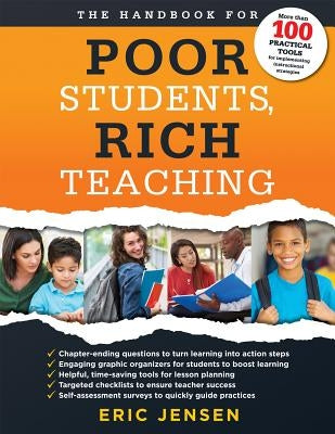 Handbook for Poor Students, Rich Teaching: (A Guide to Overcoming Adversity and Poverty in Schools) by Jensen, Eric