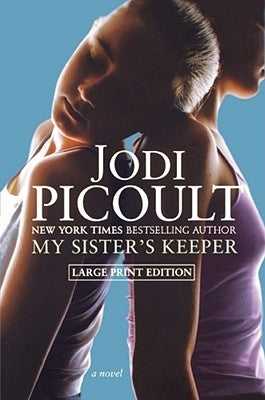 My Sister's Keeper by Picoult, Jodi