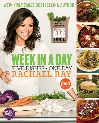 Week in a Day: 5 Dishes > 1 Day by Ray, Rachael