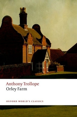 Orley Farm by Trollope, Anthony