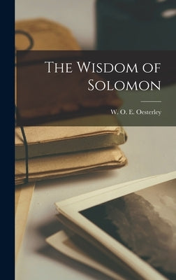 The Wisdom of Solomon by Oesterley, W. O. E. (William Oscar Em