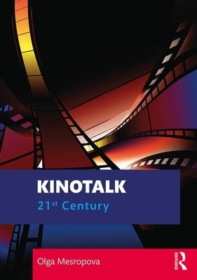 Kinotalk: 21st Century by Mesropova, Olga