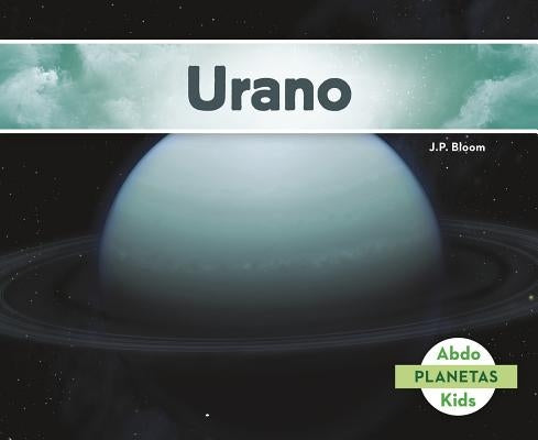 Urano by Bloom, J. P.