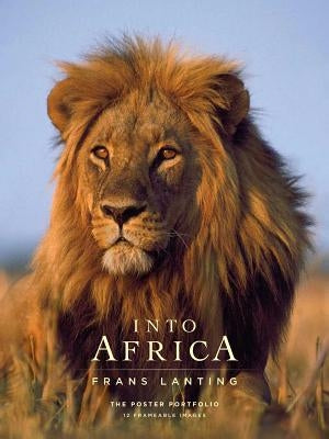 Into Africa: The Poster Portfolio: 12 Frameable Images by Lanting, Frans