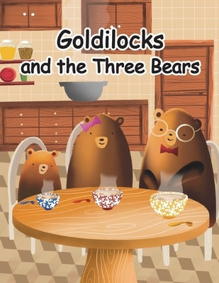 Goldilocks and the Three Bears by Ayton, Lorna