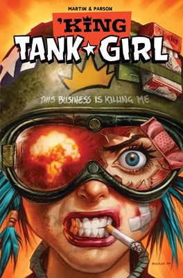 Tank Girl: King Tank Girl (Graphic Novel) by Martin, Alan