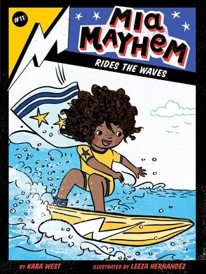 MIA Mayhem Rides the Waves by West, Kara