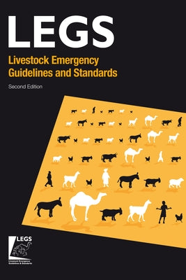 Livestock Emergency Guidelines and Standards 2nd Edition by Legs
