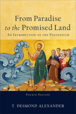 From Paradise to the Promised Land by Alexander, T. Desmond