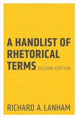 A Handlist of Rhetorical Terms by Lanham, Richard A.