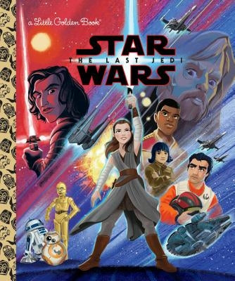Star Wars: The Last Jedi (Star Wars) by Schaefer, Elizabeth
