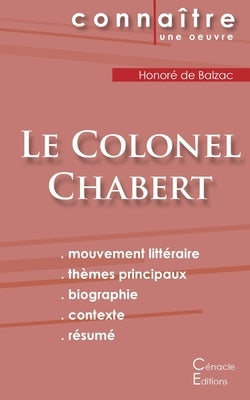 Fiche de lecture Le Colonel Chabert de Balzac (Analyse littéraire de référence et résumé complet) by de Balzac, Honor&#233;