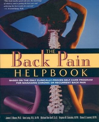 The Back Pain Helpbook by Moore, James