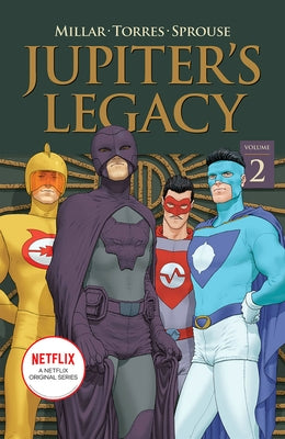 Jupiter's Legacy, Volume 2 (Netflix Edition) by Millar, Mark