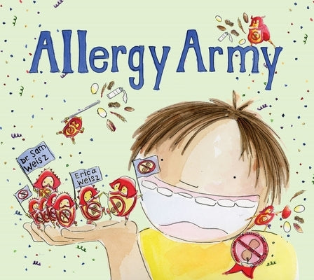 Allergy Army by Weisz, Sam