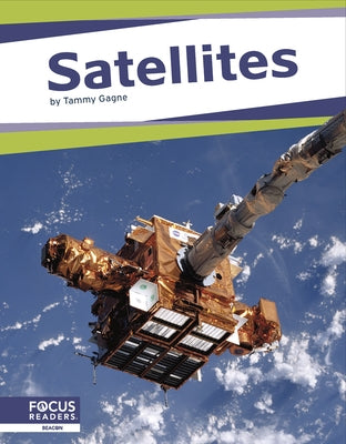 Satellites by Gagne, Tammy