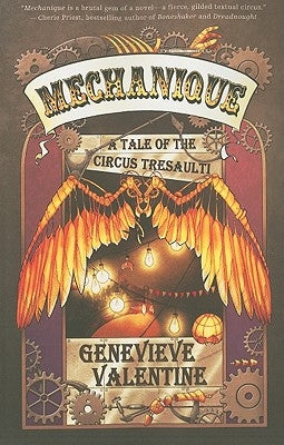 Mechanique: A Tale of the Circus Tresaulti by Valentine, Genevieve