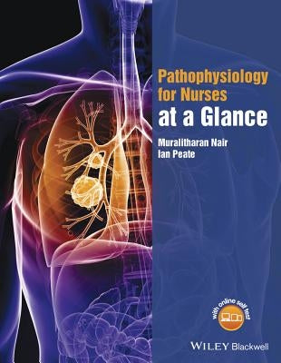 Pathophysiology for Nurses at a Glance by Nair, Muralitharan