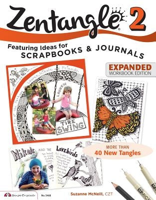 Zentangle 2, Expanded Workbook Edition by McNeill, Suzanne