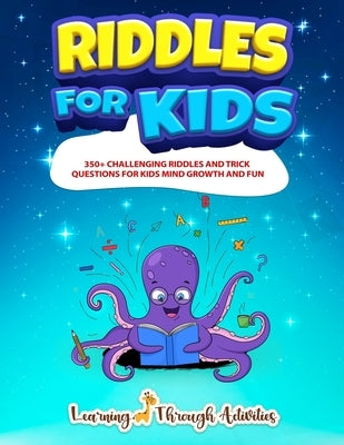 Riddles For Kids: Riddles And Trick Questions For Kids Mind Growth And Fun by Gibbs, Charlotte