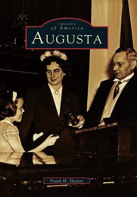 Augusta by Sleeper, Frank H.