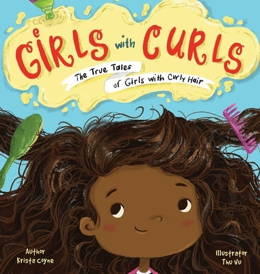 Girls with Curls: The True Tales of Girls with Curly Hair by Coyne, Krista