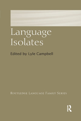 Language Isolates by Campbell, Lyle