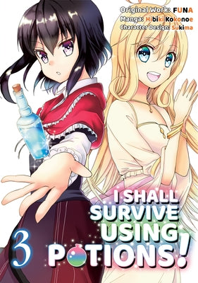 I Shall Survive Using Potions (Manga) Volume 3 by Funa