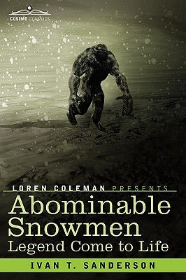 Abominable Snowmen by Sanderson, Ivan T.