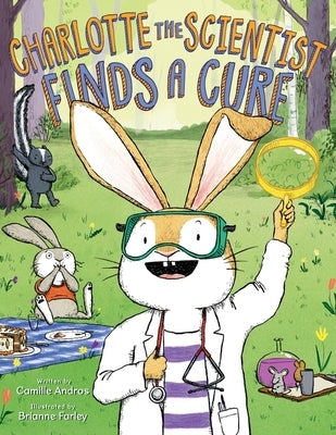 Charlotte the Scientist Finds a Cure by Andros, Camille