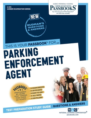 Parking Enforcement Agent (C-572): Passbooks Study Guide by Corporation, National Learning