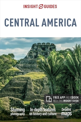 Insight Guides Central America (Travel Guide with Free Ebook) by Insight Guides