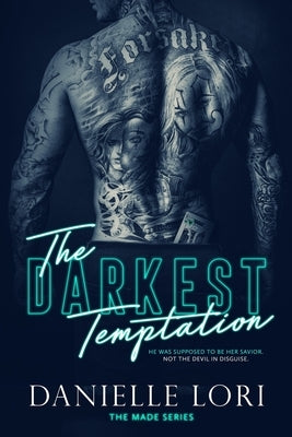 The Darkest Temptation by Lori, Danielle