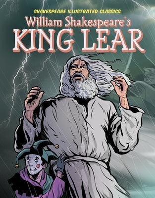 William Shakespeare's King Lear by Conner, Adapted By Daniel