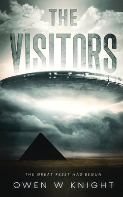 The Visitors by Knight, Owen W.