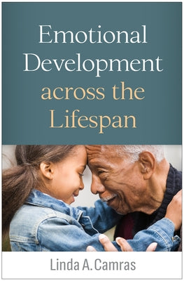 Emotional Development Across the Lifespan by Camras, Linda A.