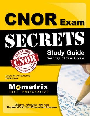 Cnor Exam Secrets Study Guide by Mometrix Media