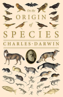 On the Origin of Species;Or; The Preservation of the Favoured Races in the Struggle for Life by Darwin, Charles