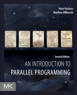 An Introduction to Parallel Programming by Pacheco, Peter