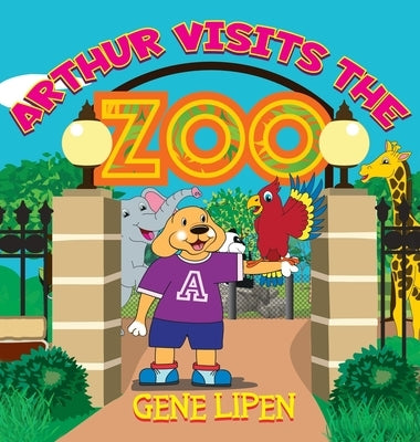 Arthur visits the Zoo by Lipen, Gene