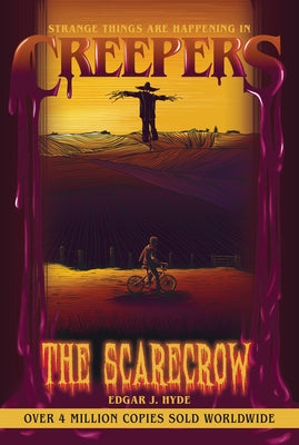 Creepers: The Scarecrow by Hyde, Edgar J.