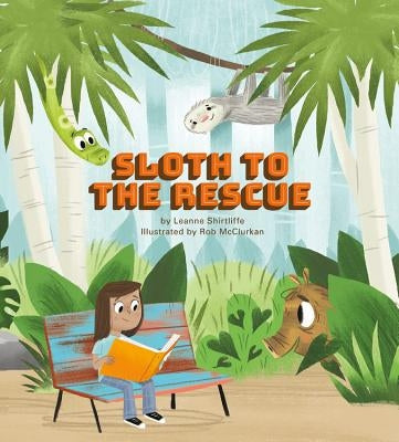 Sloth to the Rescue by Shirtliffe, Leanne