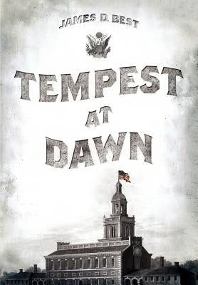 Tempest at Dawn by Best, James D.